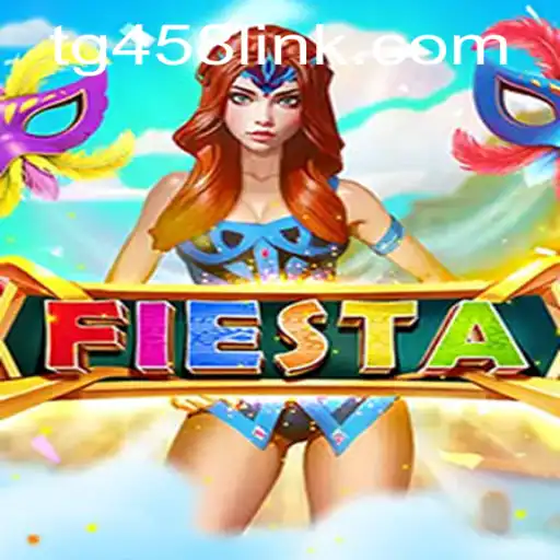 Unveiling the Excitement of Fiesta: The Thrilling Game of TG458.COM