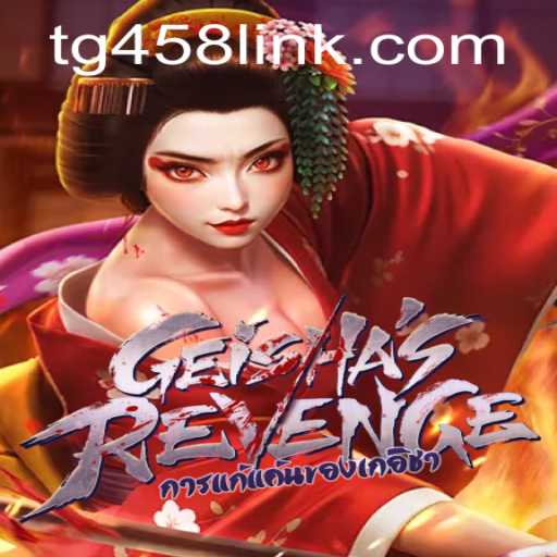 Unveiling the Mysteries of GeishasRevenge: A New Gaming Experience