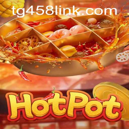 Discover the Thrills of Hotpot: A Deep Dive into the Popular Game TG458.COM