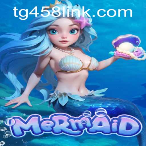 Mermaid: Dive into the World of TG458.COM's Latest Game