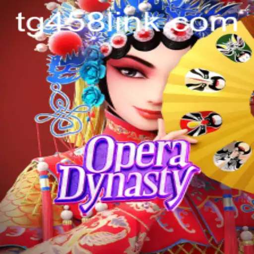 Discover the World of OperaDynasty: A Thrilling Gaming Experience